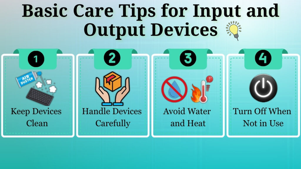 basic care tips for input and output devices of computer