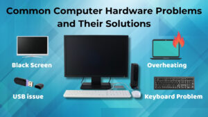 Desktop computer showing common hardware problems like overheating, black screen, USB issues, and keyboard problems