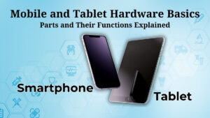 mobile and tablet hardware basics showing smartphone and tablet devices