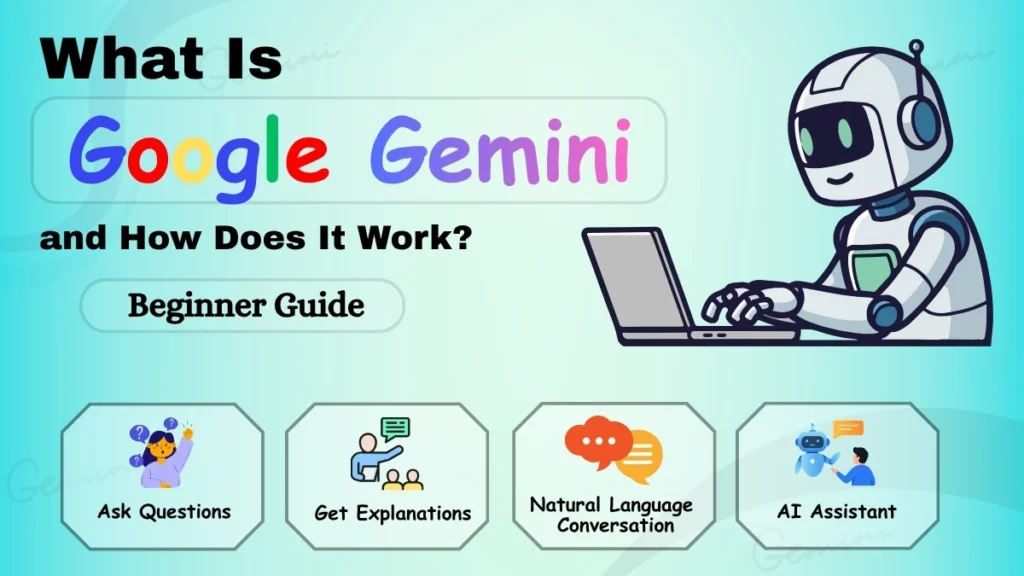 What Is Google Gemini and How Does It Work? Beginner Guide